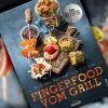 Napoleon Kochbuch "Fingerfood Vom Grill" -Günstiges Grill Geschäft Napoleon Kochbuch Grillbuch fvg book de