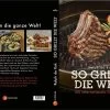 Napoleon Grillbuch "So Grillt Die Welt" -Günstiges Grill Geschäft napoleon so grillt die welt 61006